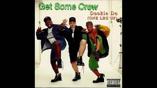 Get Some Crew - Dookie Do (One Leg Up) (Original Version (LP))