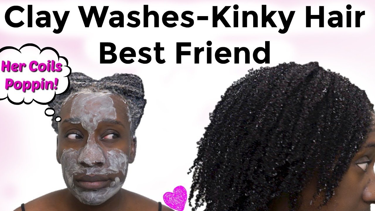 Save Time On Wash Day The Best Clays for Clean 4c Natural Hair YouTube