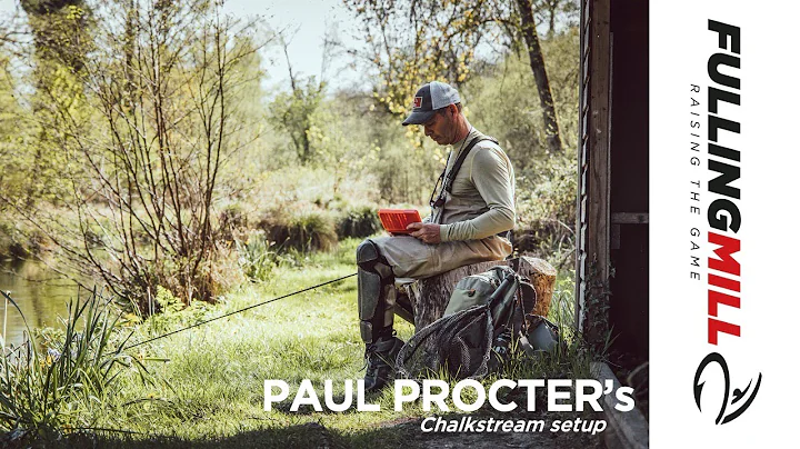 Paul Procter's Chalkstream Setup