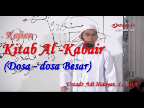 dosa---dosa-besar-(kitab-al-kabair)-ustadz-adi-hidayat,-lc.,-ma.