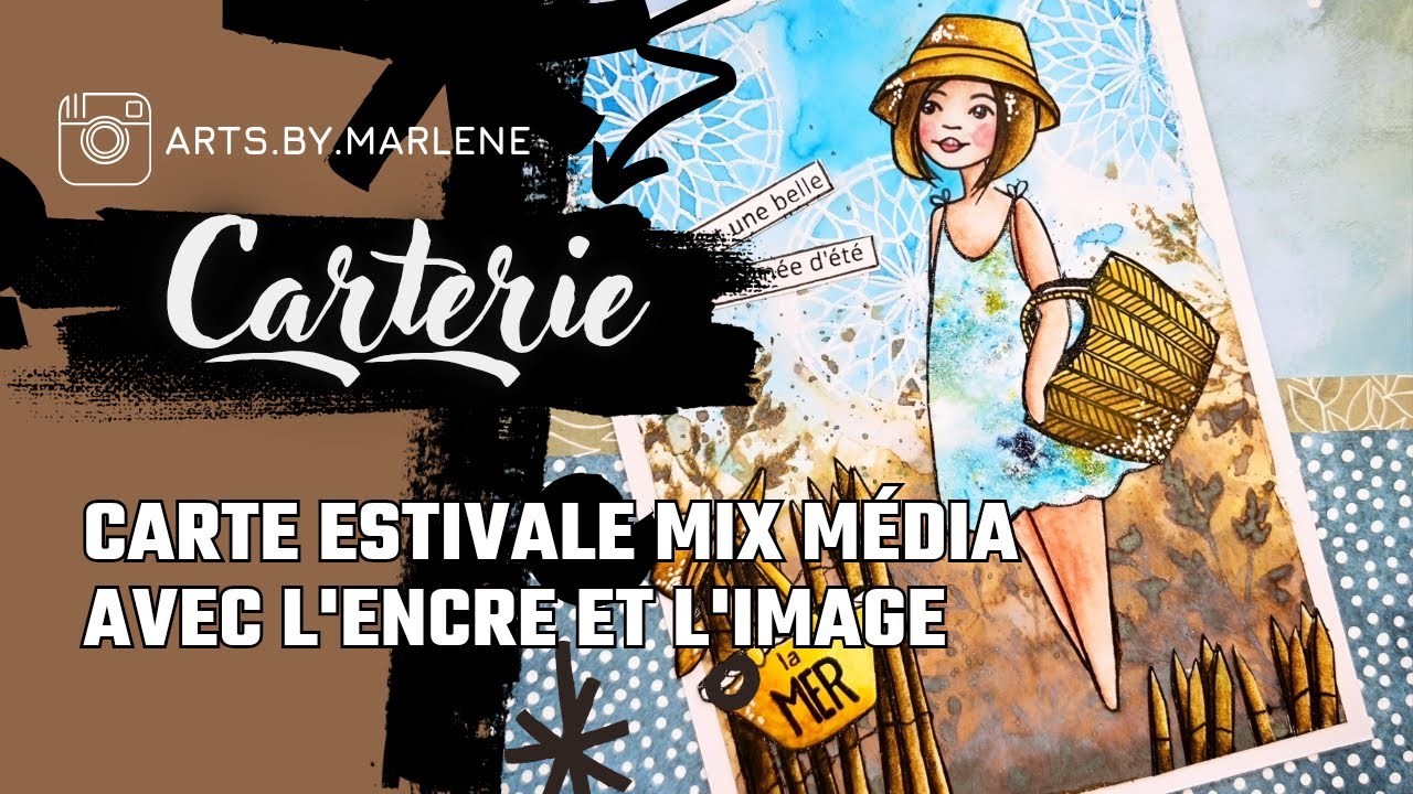 CARTE ESTIVALE MIX MEDIA avec L'ENCRE ET L'IMAGE 