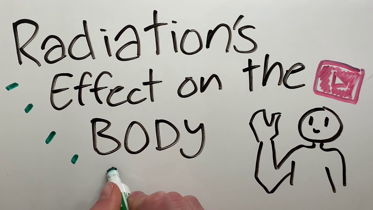 Radiation's Effect on the Body YouTube