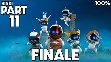 ASTRO BOT PS5 FINALE (HINDI) 100% Gameplay Walkthrough PART 11 - 4K