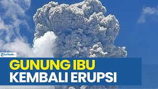 GUNUNG IBU DI HALMAHERA MALUKU UTARA KEMBALI ERUPSI
