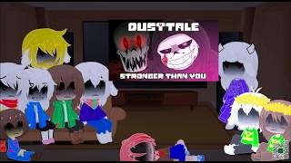 Undertale Reacts to Dusttale Stronger than You Remake(1/3)