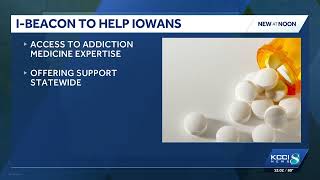 Iowa introduces I-BEACON to improve opioid treatment access