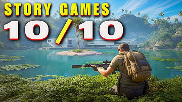 10 PERFECT 10/10 Story Games You Must Play