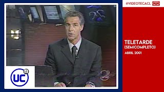 Teletarde - Noticiero Semicompleto (13 de Abril de 2001)