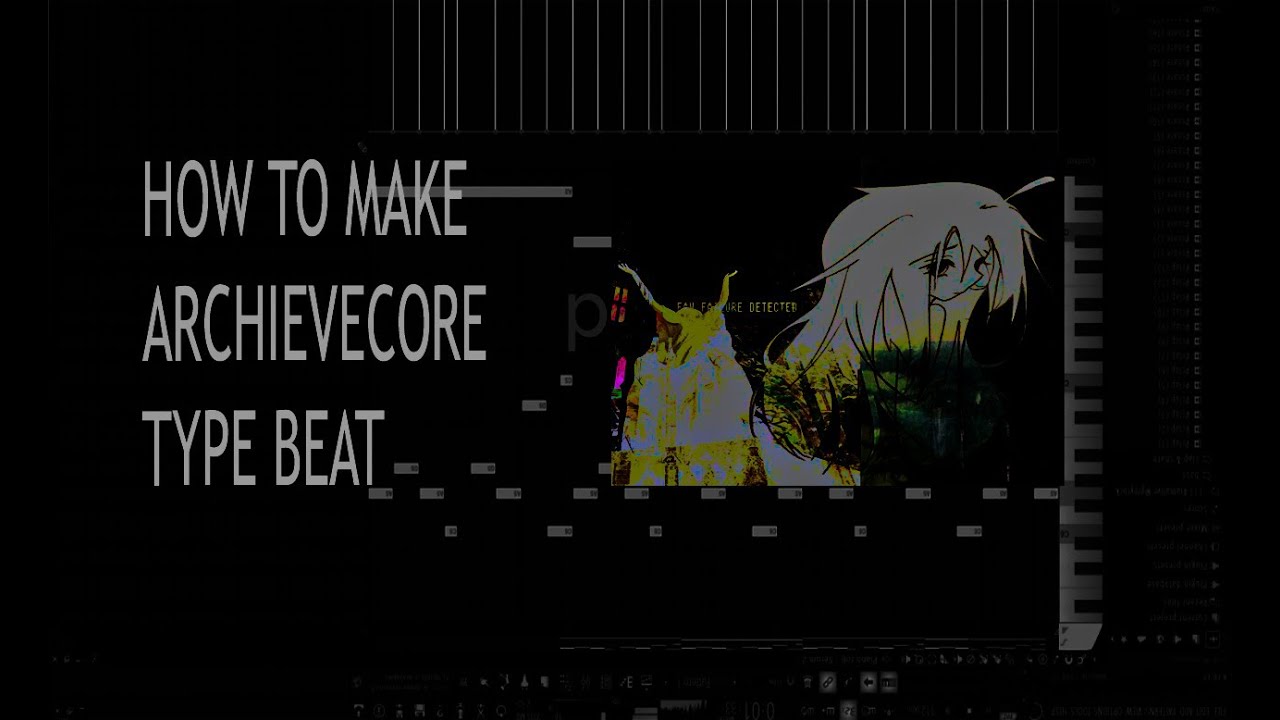 HOW TO MAKE ARCHIEVECORE TYPE BEAT//a1rixx