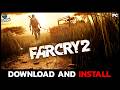 How to Install Far Cry 2 on PC Step by Step Guide How to Install Far Cry 2 on PC Step by Step Guide