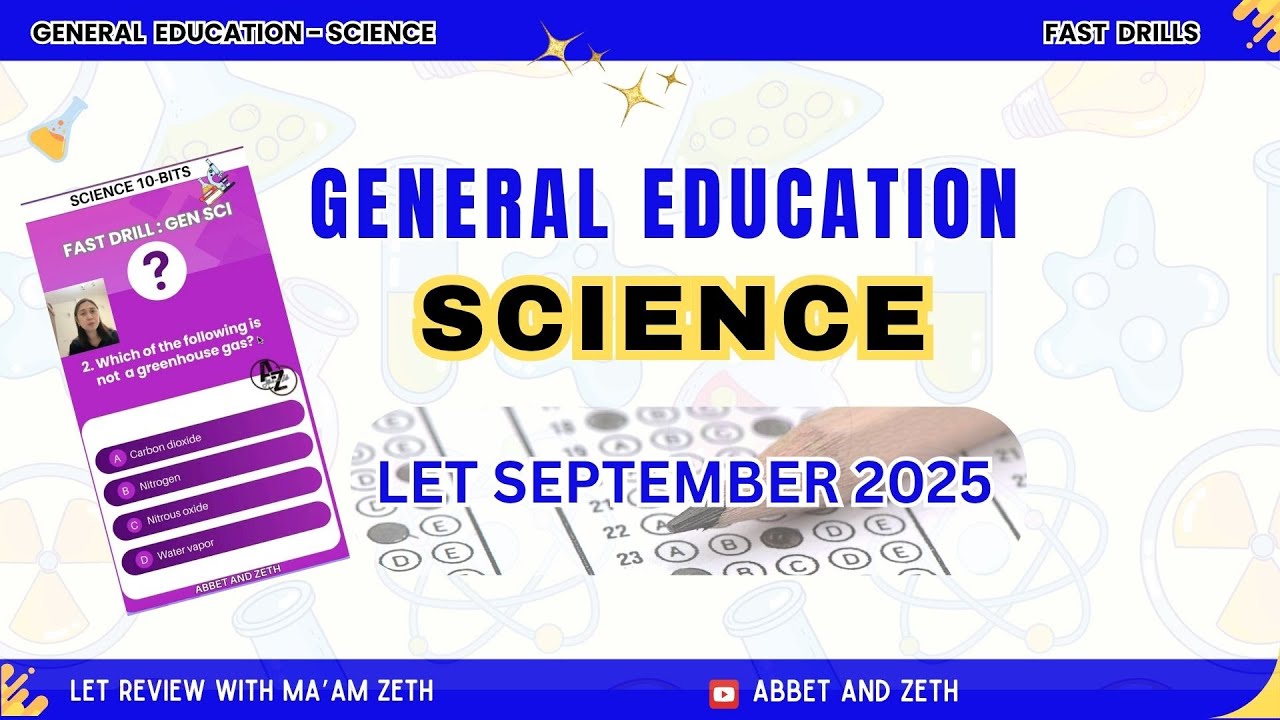 LET REVIEW - GENERAL EDUCATION - SCIENCE - SEPTEMBER 2025