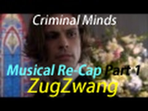 Criminal Minds Season 8 Episode 12 ~ ZugZwang Re-Cap Video - Part 1 of 10 -  Featuring 'Try' by Pink 