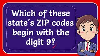 Which of these state's ZIP codes begin with the digit 9?