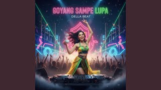 Download Lagu Goyang Sampe Lupa Download Lagu Goyang Sampe Lupa