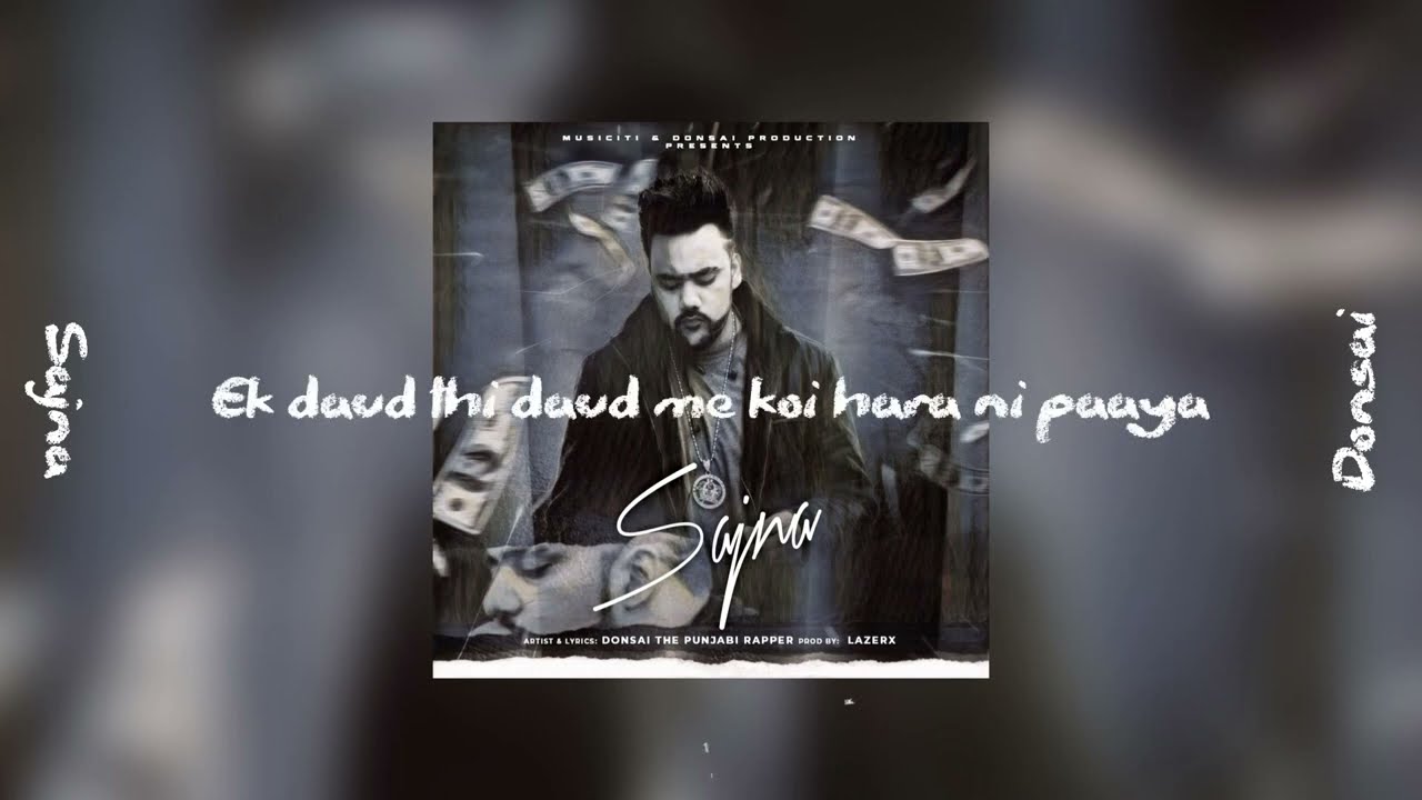 Donsai The Punjabi Rapper - Sajna