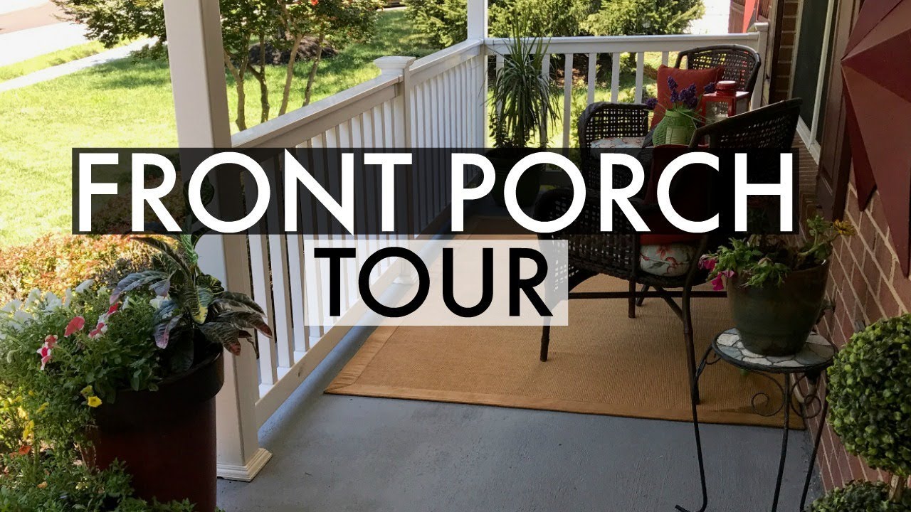 2017 Summer Front Porch Tour - YouTube