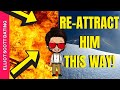 How To Re Attract A Guy Who Is Hot And Cold Or Playing Games