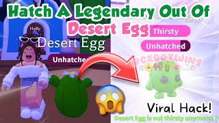 *Hack* How to HATCH A LEGENDARY Of DESERT EGG! (Adopt Me) Its Cxco Twins