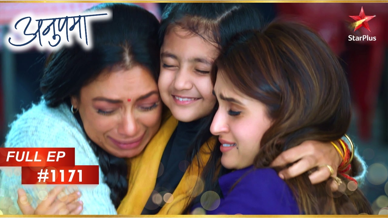 Anupama और Kinjal का पुनर्मिलन! | Full Episode:1171 | Anupama