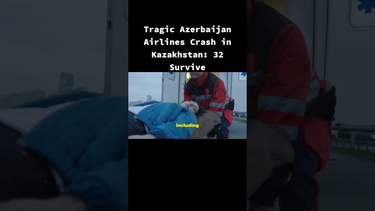 Kazakhstan Plane Crash Azerbaijan Airline Flight J2-8243 Tragedy 