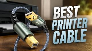 Best Printer Cable 2026: Top 7 USB Cords for Fast & Stable Printing