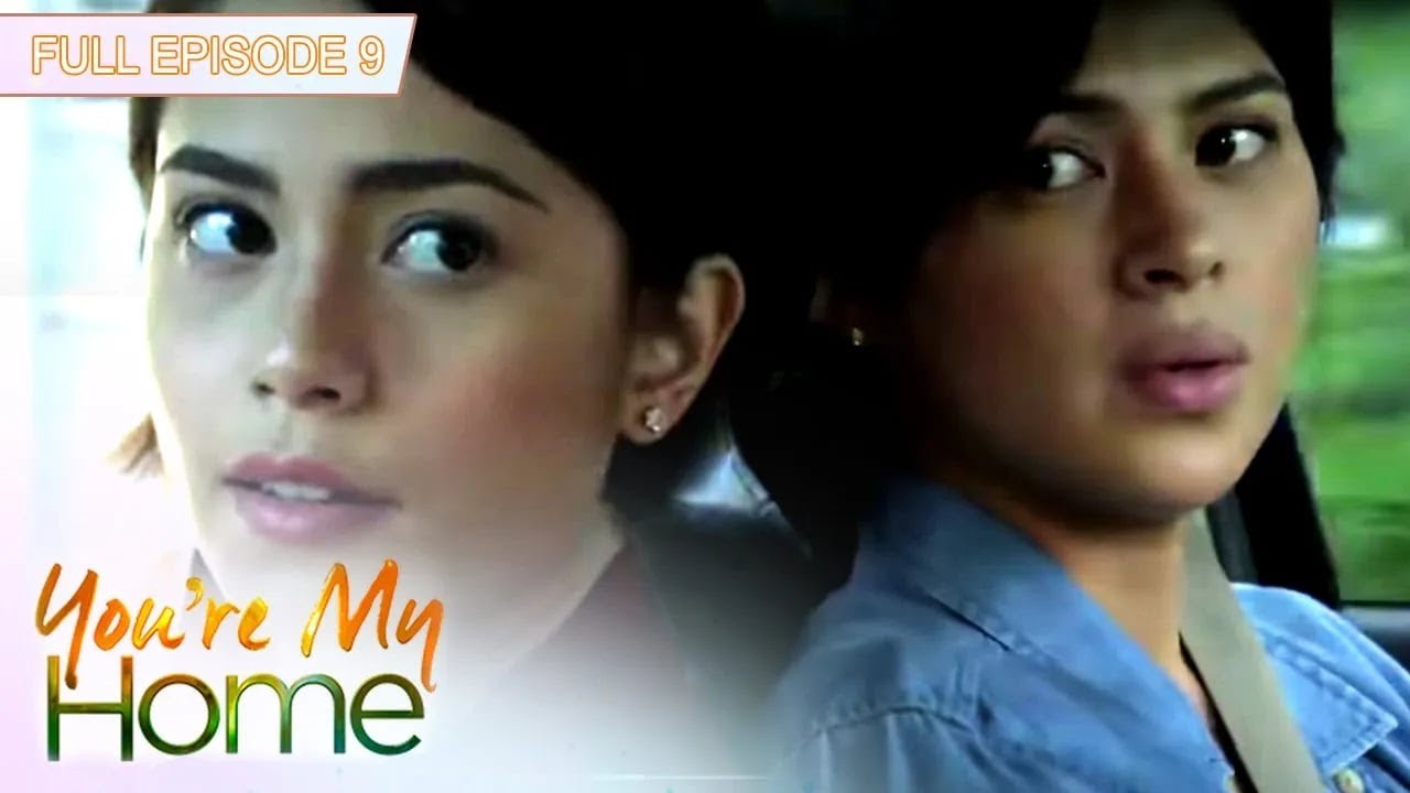 Full Episode 9 | You're My Home with English Subtitles