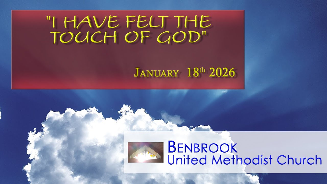 “I Have Felt the Touch of God” - Benbrook Chancel Choir