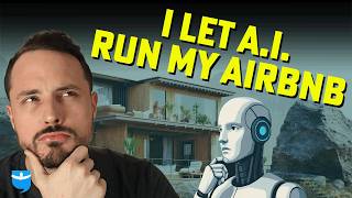 Gave AI Full Control of My Airbnb in 2026 — Nobody Expected This Result