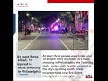 At least three killed, 10 injured in mass shooting in Philadelphia