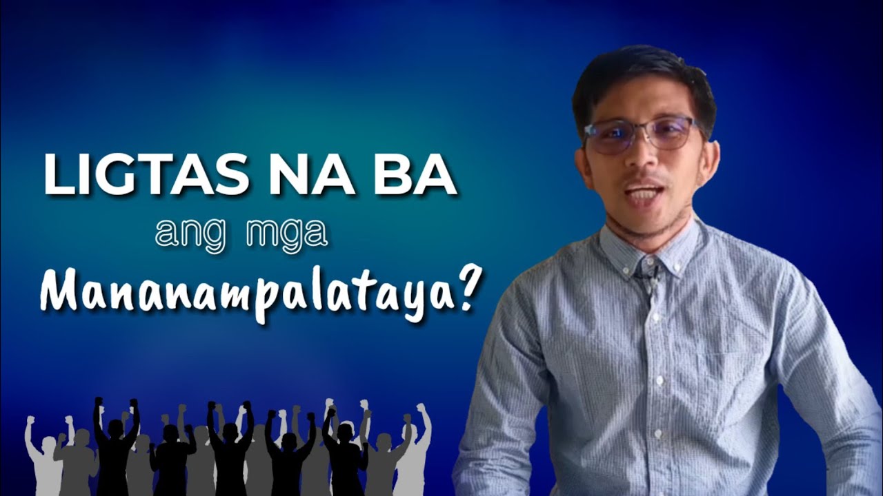 ANO ANG KATIYAKAN NA ANG MANANAMPALATAYA NI JESUS AY LIGTAS NA?