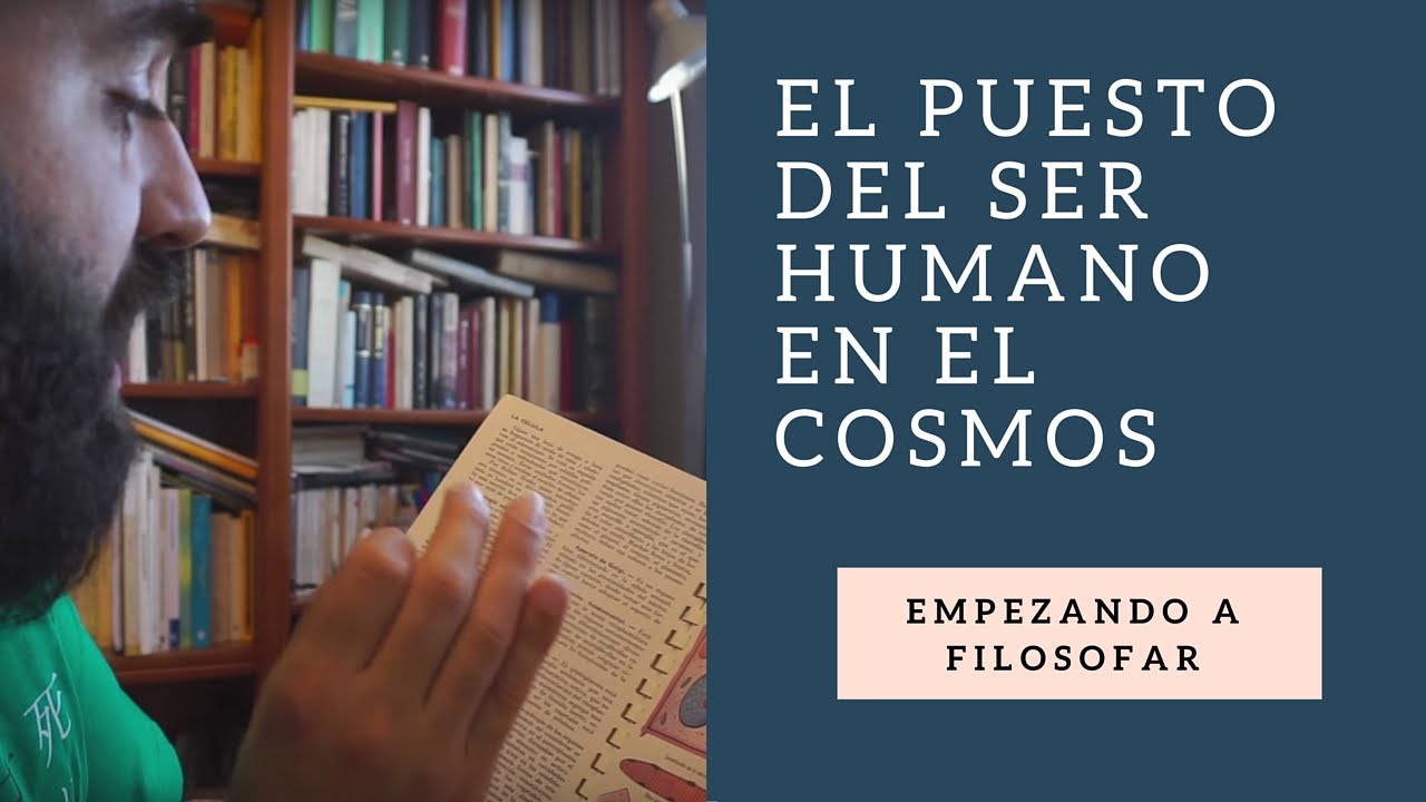 El puesto del ser humano en el cosmos (adaptación libre del manual de ...