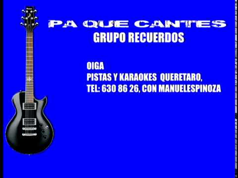 OIGA grupo recuerdos karaoke