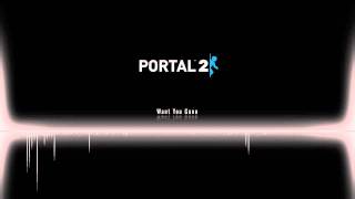 Portal 2 Ost Want You Gone