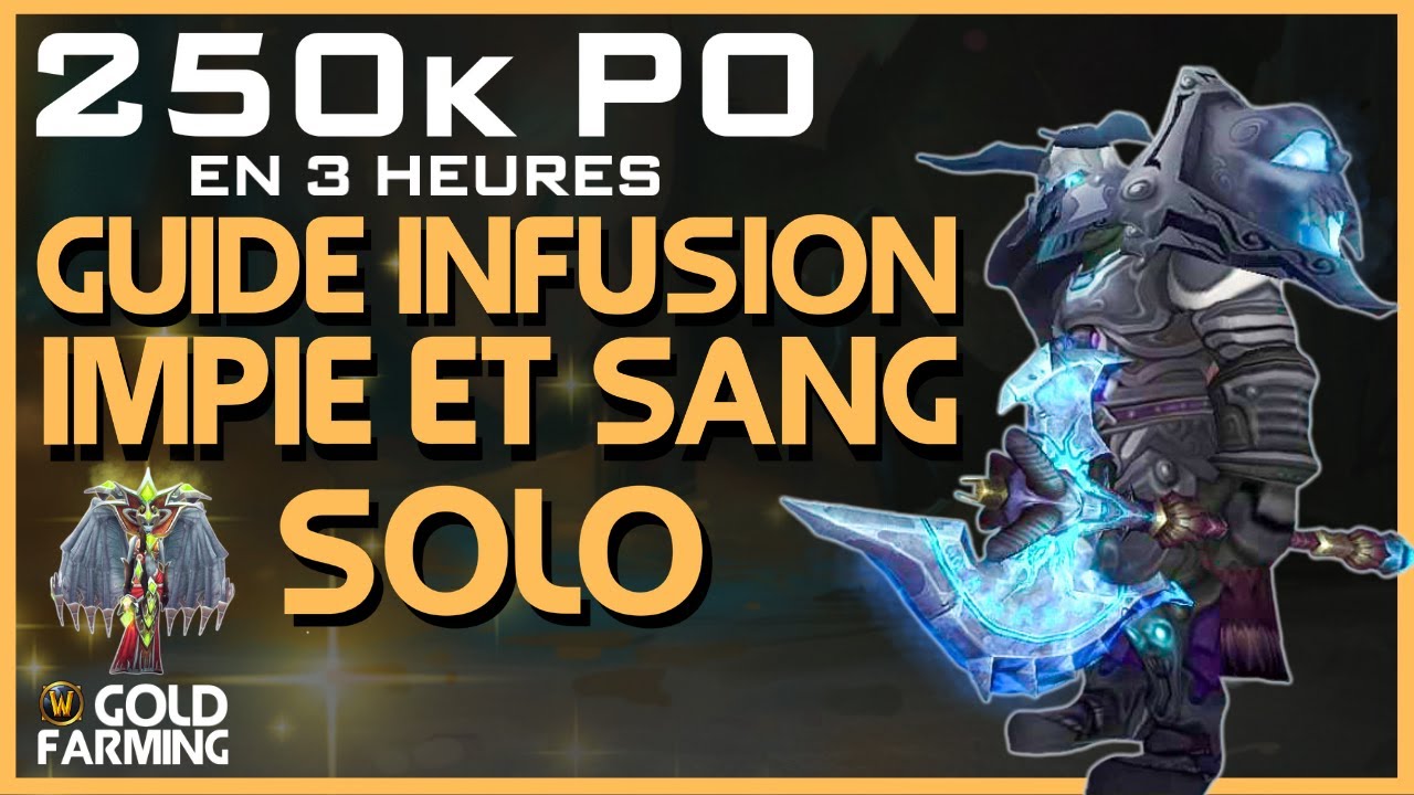 GUIDE SHADOWMOURNE   SOLO INFUSION IMPIE ET SANG   WOW GOLD FARM FR