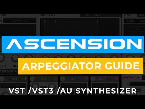 Ascension VST - MIDI Arpeggiator Guide