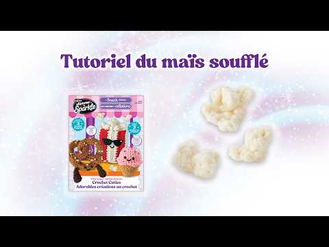 9. Comment crocheter du maïs soufflé