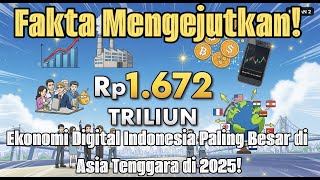 Indonesia's Digital Economy Will Reach IDR 1,672 Trillion by 2025, the Largest in Southeast Asia