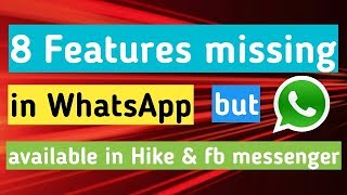 8 Features Missing In Whatsapp But available in Hike, Facebook Messenger, Instagram and Viber 2017 screenshot 5