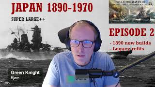 Rule the Waves 3 | Japan 1890 SL++ | E2 Building A Fleet