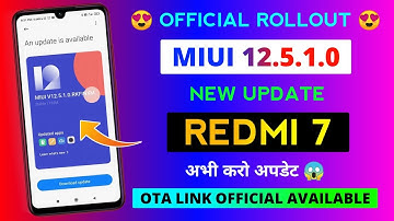 [OFFICIAL UPDATE RELEASED] Redmi 7 MIUI 12.5.1.0 New Update Rollout 😱 | Redmi 7 New Update MIUI 12.5