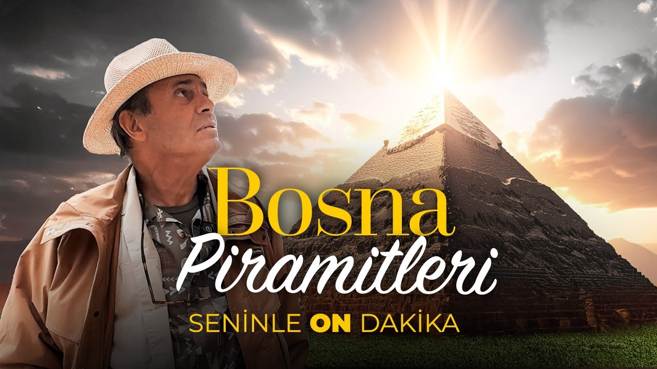 Boşnak Piramitler | Seninle On Dakika - 6. Sezon 4. Bölüm