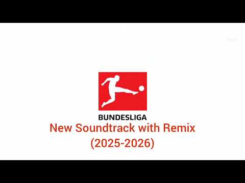 Bundesliga New Soundtrack With Remix 2025 2026
