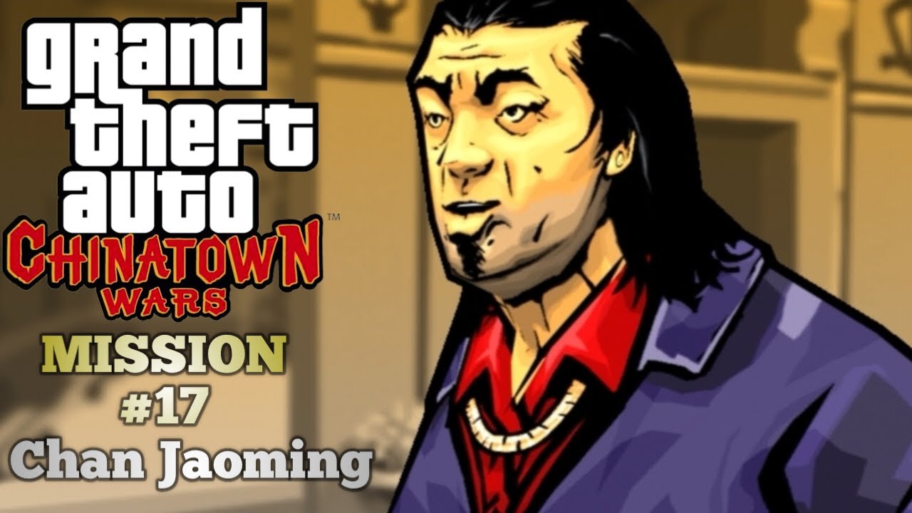 GTA Chinatown Wars Gameplay Part 13 Mission 17 Chan Jaoming RaKxY GTA Chinatown Wars Gameplay Part 13 Mission 17 Chan Jaoming RaKxY