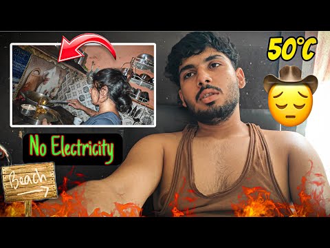 Aaj Pura Din Light Nhi Aayi 🥵 50° C Temperature 