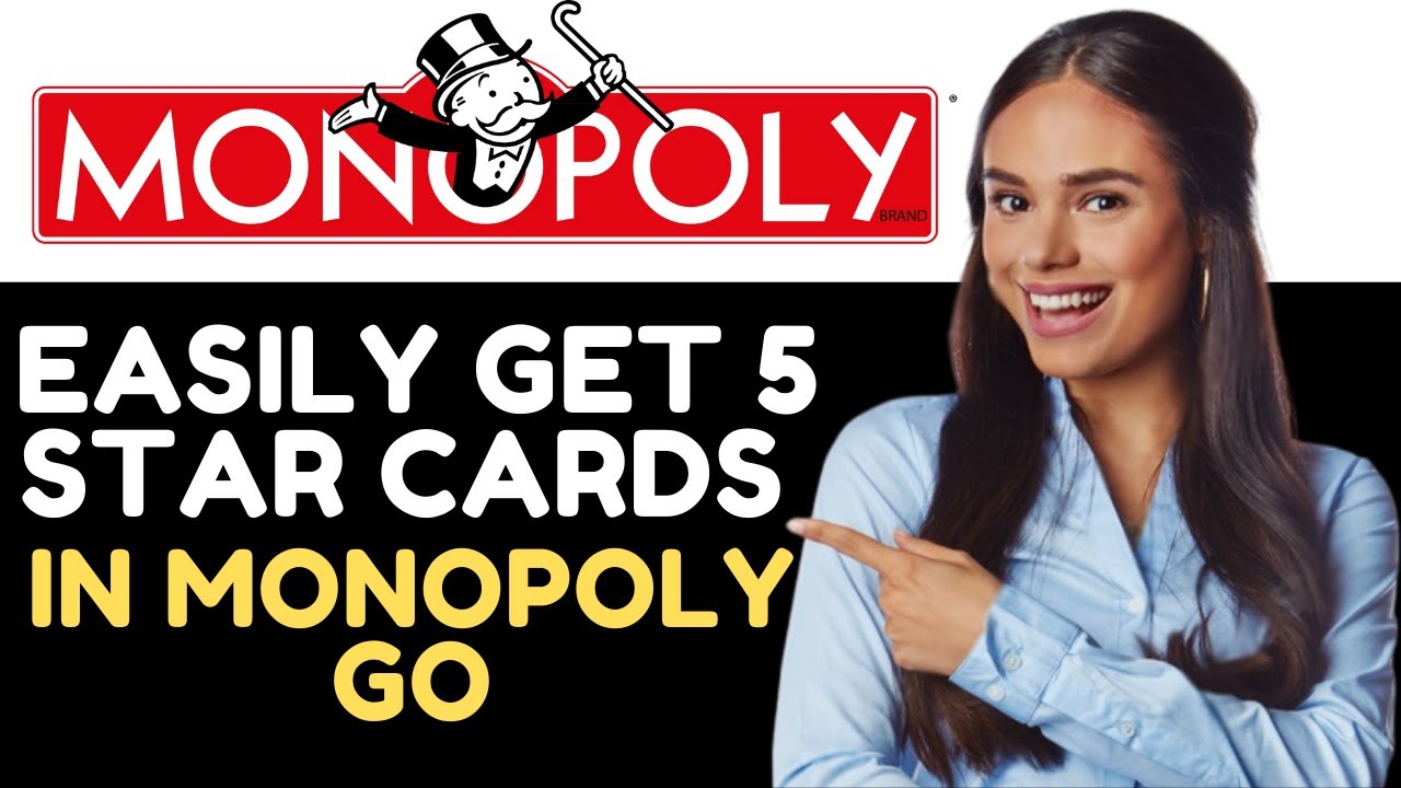 How to easily get 5 star cards in MONOPOLY GO (2024)