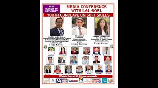 Media Conference with Lal Goel || YOUTH CONCLAVE ON SOFT SKILLS screenshot 4