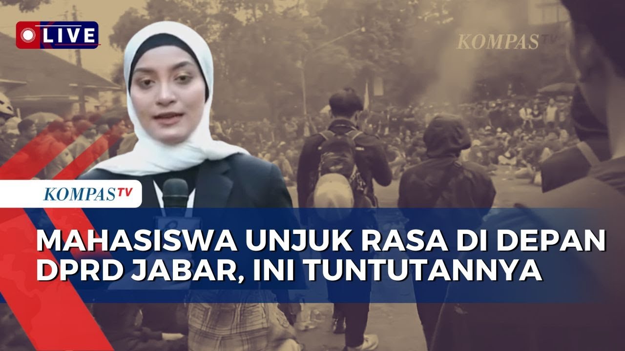 [LIVE] Pantauan Aksi Unjuk Rasa Mahasiswa Kritik Kinerja DPR di Gedung DPRD Jabar | KOMPAS PETANG