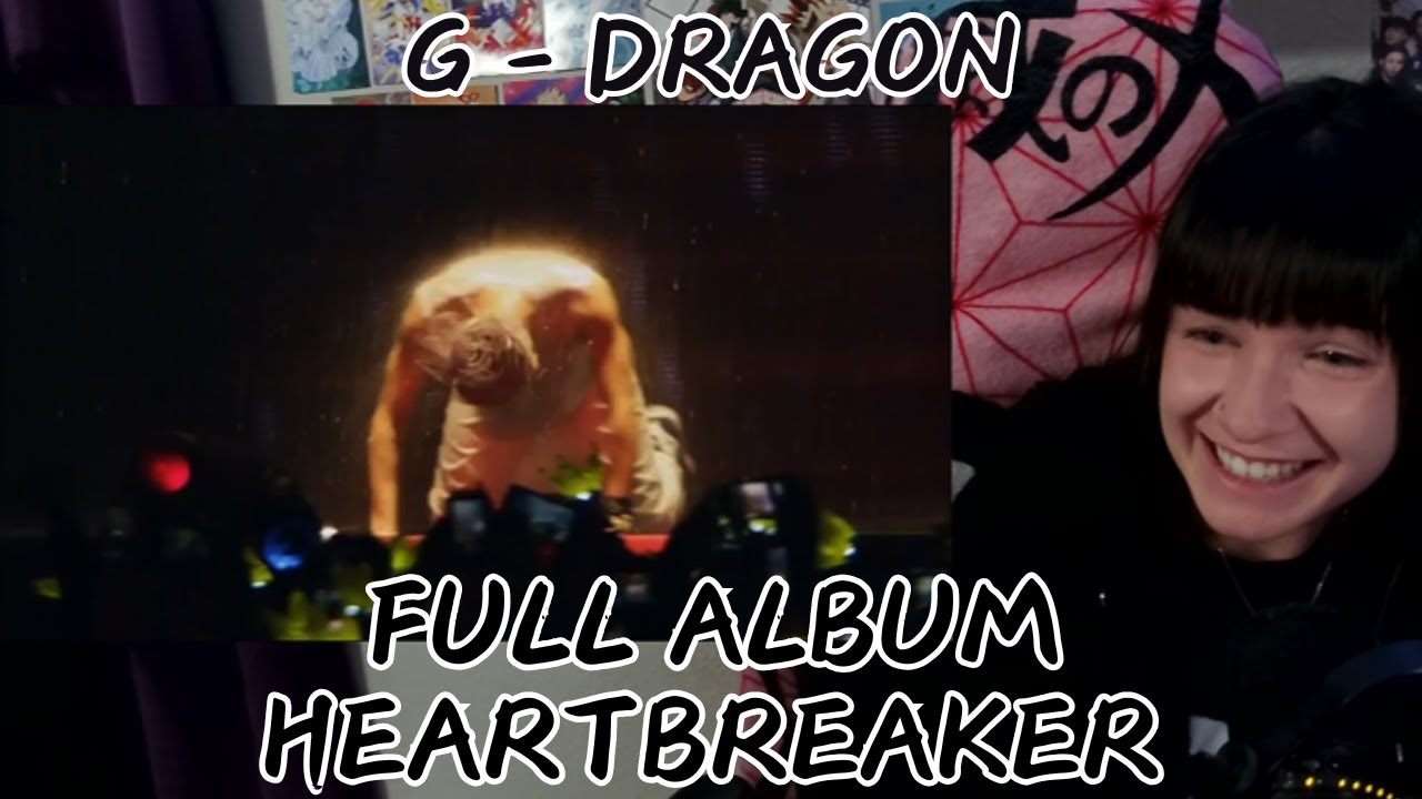 First Reaction To G - Dragons Heartbreaker Album