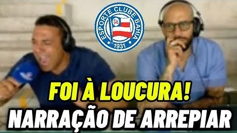 FICOU L0UC0! NARRADOR RASGA A GARGANTA NOS 2 GOLS DO BAHIA NO TRIUNFO SOBRE O ATLÉTICO-MG