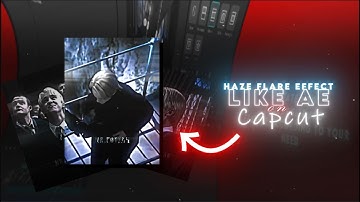 How To Make Haze Flare Effect On Capcut || Capcut Tutorial